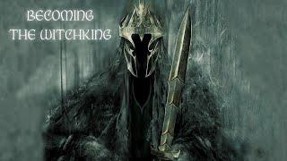 Becoming The Witchking | The Tragedy of The Man Who Lost Everything To Sauron