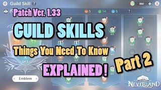 GUILD SKILLS Things You Should Know EXPLAINED Part 2 - The Legend of Neverland