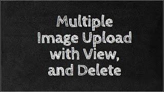 Laravel - Class 20.3 -  Multiple Image Upload with View, and Delete