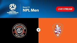 NPL Men Round 15 - Moreton City Excelsior vs. Brisbane Roar