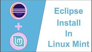 Eclipse Install In Linux Mint 19 1 And Shortcut