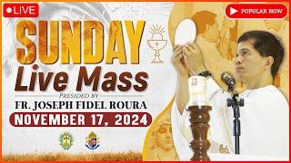 SUNDAY FILIPINO MASS TODAY LIVE || NOVEMBER 17, 2024 || FR. JOSEPH FIDEL ROURA