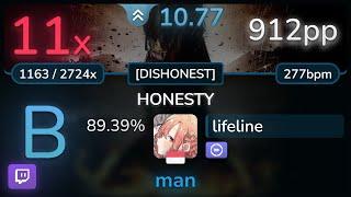  10.8⭐ lifeline | GYZE - HONESTY [DISHONEST] +DT 89.39% | 912pp 11 - osu!