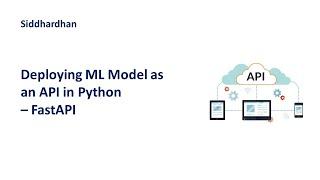 How to Deploy Machine Learning Model as an API in Python - FastAPI