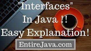 Interfaces In Java - Easy explanation [entirejava.com]