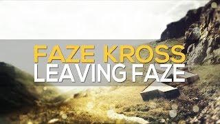 Daniel Kross: Leaving FaZe