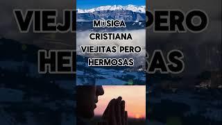 IMÚSICA CRISTIANA 2024 - VIEJITAS PERO HERMOSAS #alabanzas #amor #marcoswitt
