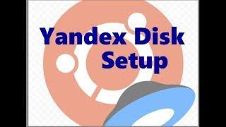 Linux Ubuntu - Yandex Disk Setup Linux version