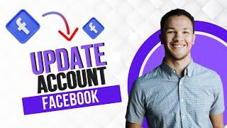 How to Update Facebook Account to Newest Version 2025 (Best Method)