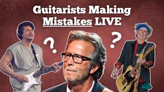 Legendary Guitarists Making Mistakes Live