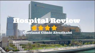 Clevland Clinic Abudhabi; Hospital Review