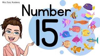 NUMBER 15 || TEACH/LEARN THE NUMBER FIFTEEN || Introduction and Revision