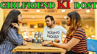 GIRLFRIEND KI DOST || Hyderabad Diaries