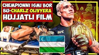 CHEMPIONNI ISMI BOR VA BU CHARLZ OLIVYERA! DAXSHAT MMA HUJJATLI FILM 2023!