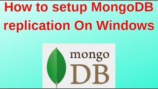 8.MongoDB DBA Tutorials: MongoDB Replication Setup on Windows