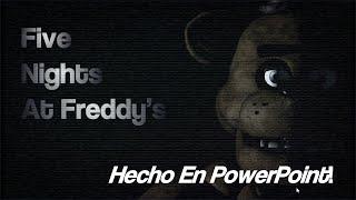 FNAF 1 Hecho en PowerPoint en solo 5 Horas!