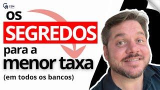 Segredos Para Conseguir as Melhores Taxas no Financiamento Imobiliário