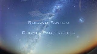 Roland Fantom - Cosmic Pad presets