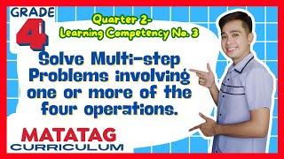 Solve Multi-step Problems Grade 4: Q2- Lesson 3 MATATAG Curriculum