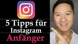 Instagram Anfänger - 5 Tipps und Tricks für Instagram Anfänger 