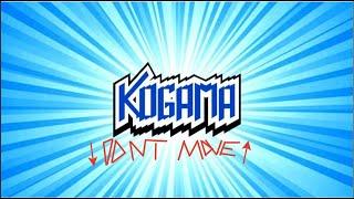 Don't move (KoGaMa)