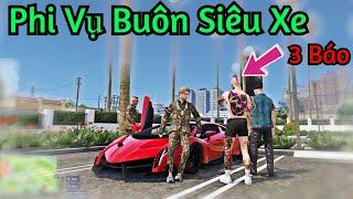 GTA 5 RP #16 Phi Vụ Buôn Siêu Xe Lậu - Gặp Đúng Khách 3 Báo Và Cái Kết ...