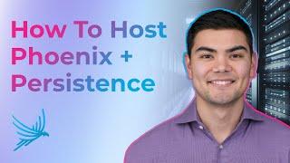 How To: Host Phoenix | Persistence