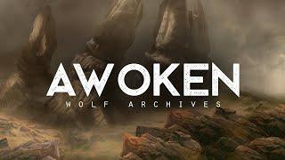 Awoken - Wolf Archives (LYRICS)