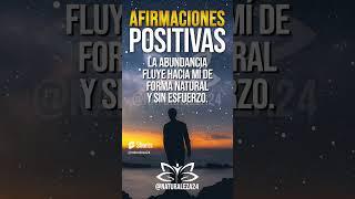  POSITIVE AFFIRMATIONS TO OPEN PATHS AND ATTRACT ABUNDANCE   #decretos #affirmations #mantras