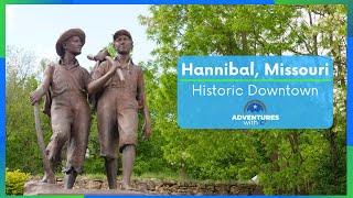 Historic Downtown Hannibal Missouri 2021