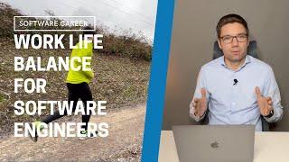 How to improve your work life balance as a Software Engineer