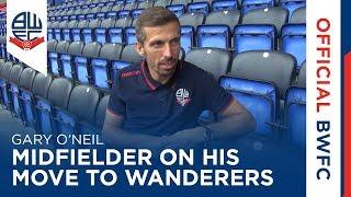 GARY O'NEIL | Midfielder on his move to Wanderers