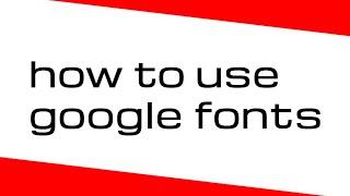 How to use or load google fonts