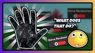 Getting forgotten gloves with glove randomizer 