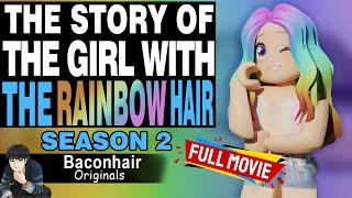 Season 2: The Story Of The Girl With The Rainbow Hair, FULL MOVIE | roblox brookhaven rp