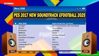 PES 2017 NEW SOUNDTRACK EFOOTBALL 2025