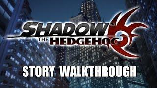 [Eng] Shadow the Hedgehog - Story Walkthrough. #1 [1080p60]