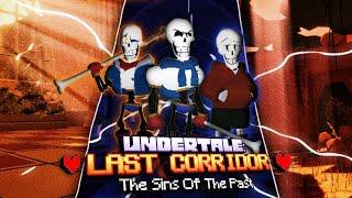 The Sins Of The Past Experience | Undertale Last Corridor