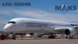 A350 1000 XWB on MAKS2021 / А350-1000 XWB на МАКС2021