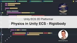 Physics in Unity ECS - Rigidbody, PhysicsShape, PhysicsBody