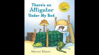 There's an Alligator Under My Bed - Kids Read Aloud Audiobook