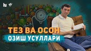 Тўғри овқатланиш қоидалари | Тез ва осон озиш усуллари