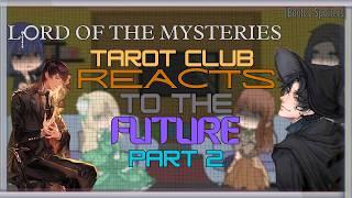 LOTM Tarot Club Reacts Part 2 | LOTM GCRV | Lord Of The Mysteries GCRV |