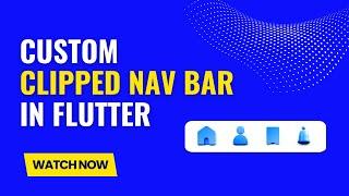 Custom Clipped Nav Bar in Flutter with Animation | Flutter Animation | Flutter Nav Bar Tutorial