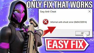 How to Fix Fortnite Easy Anti-Cheat Internal anti-cheat error ( 0xEAC02014) | Easy Anti Cheat FIX