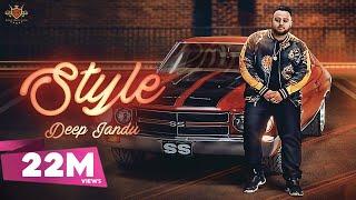 Style - DEEP JANDU (Official Video) | LALLY MUNDI | SUKH SANGHERA | Latest Punjabi Songs