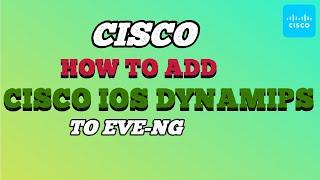 How to add Cisco IOS (Dynamips) to EVE-NG