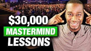 What I Learned From Doing a $30,000 Mastermind Group