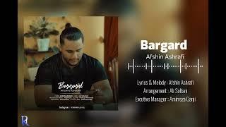 Bargard - Afshin Ashrafi (Official Audio)