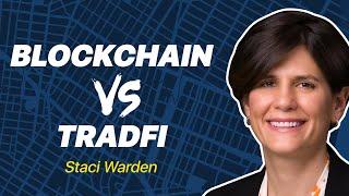 Blockchain Vs TradFi | Staci Warden, Algorand